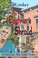 The Cashmere Shroud: An Alma and Isabel Trumbo Mystery