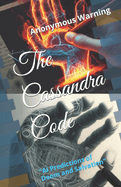 The Cassandra Code: "AI Predictions of Doom and Salvation"