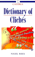 The Cassell Dictionary of Cliches
