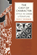 The Cast of Character: Style in Greek Literature