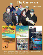 The Castaways 1961 - Today (Color): Beach Music Top 40 1945-2014 & Roadhouse Top 40 2010-2014