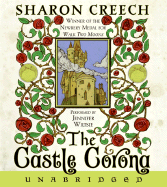 The Castle Corona - Creech, Sharon, and Wiltsie, Jennifer (Read by)