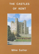 The Castles of Kent - Salter, Mike