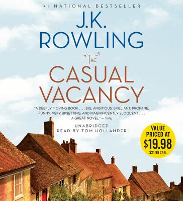 The Casual Vacancy - Rowling, J K, and Hollander, Tom (Read by)