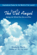 The Cat Angel: Saving the World One Cat at a Time