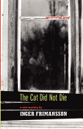 The Cat Did Not Die