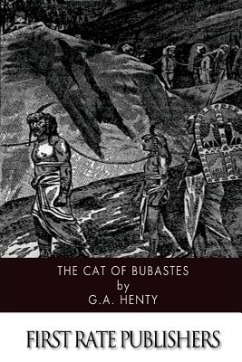 The Cat of Bubastes - Henty, G a