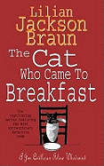 The Cat Who Came to Breakfast (the Cat Who... Mysteries, Book 16): An enchanting feline whodunit for cat lovers everywhere