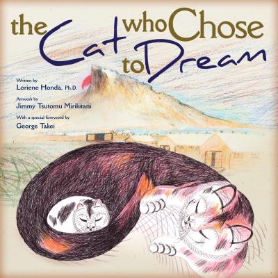 The Cat Who Chose to Dream - Honda, Loriene, and Takei, George (Foreword by)