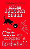The Cat Who Dropped a Bombshell (the Cat Who... Mysteries, Book 28): A delightfully cosy feline whodunit for cat lovers everywhere