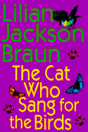 The Cat Who Sang for the Birds Audio - Braun, Lilian Jackson