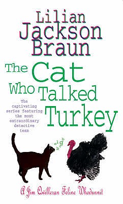 The Cat Who Talked Turkey (The Cat Who... Mysteries, Book 26): A delightfully cosy feline mystery for cat lovers everywhere - Braun, Lilian Jackson