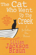 The Cat Who Went Up the Creek (the Cat Who... Mysteries, Book 24): An enchanting feline mystery for cat lovers everywhere