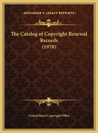 The Catalog of Copyright Renewal Records (1970)