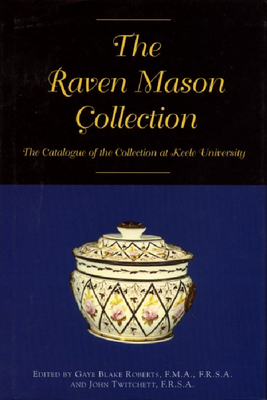 The catalogue for the Raven Mason Collection at Keele University - University of Keele