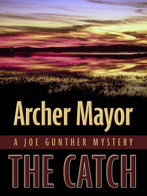 The Catch - Mayor, Archer