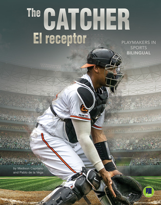 The Catcher: El Receptor - Capitano, and De La Vega