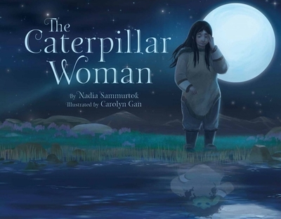 The Caterpillar Woman - Sammurtok, Nadia