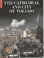 The Cathedral and the City of Toledo