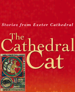 The Cathedral Cat: Stories from Exeter Cathedral