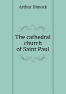 The Cathedral Church of Saint Paul