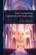 The Cathedral Churches Of England