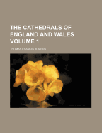 The Cathedrals of England and Wales Volume 1