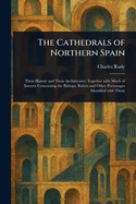 The Cathedrals of Northern Spain