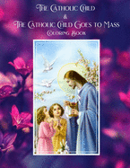 The Catholic Child & The Catholic Child Goes to Mass: Coloring Book