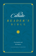 The Catholic Reader's Bible: The Epistles