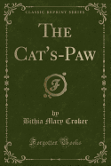 The Cat's-Paw (Classic Reprint)