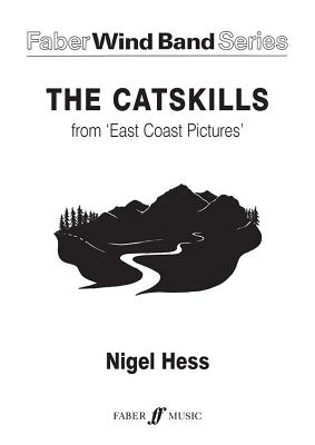 The Catskills: From East Coast Pictures, Score - Hess, Nigel (Composer)