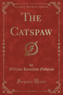 The Catspaw (Classic Reprint)