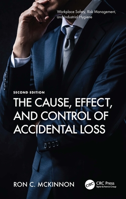 The Cause, Effect, and Control of Accidental Loss - McKinnon, Ron C
