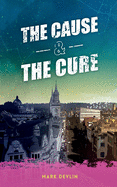 The Cause & The Cure