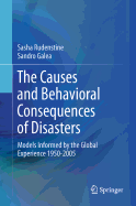 The Causes and Behavioral Consequences of Disasters: Models Informed by the Global Experience 1950-2005