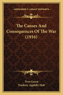 The Causes and Consequences of the War (1916)