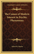 The Causes of Modern Interest in Psychic Phenomena