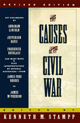 The Causes of the Civil War: Revised Edition - Stampp, Kenneth (Editor)