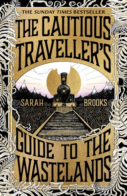 The Cautious Traveller's Guide to The Wastelands: THE INSTANT SUNDAY TIMES BESTSELLER - Brooks, Sarah