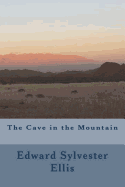 The Cave in the Mountain