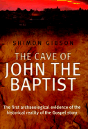 The Cave of John the Baptist - Gibson, Shimon