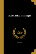 The Celestial Messenger