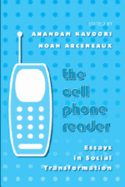The Cell Phone Reader: Essays in Social Transformation