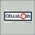 The Celluloid Years: 12"es and More...