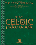 The Celtic Fake Book: C Edition
