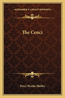 The Cenci - Shelley, Percy Bysshe, Professor