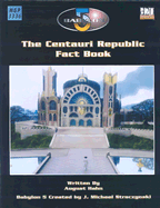 The Centauri Republic Fact Book - Hahn, August, and Straczynski, J Michael (Creator)