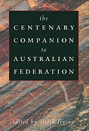 The Centenary Companion to Australian Federation