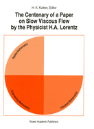 The Centenary of a Paper on Slow Viscous Flow by the Physicist H.A. Lorentz